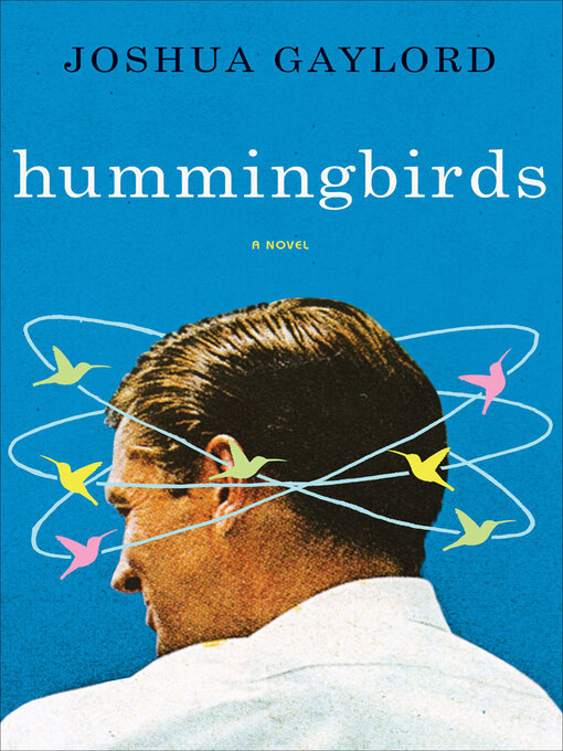 Title details for Hummingbirds by Joshua Gaylord - Wait list